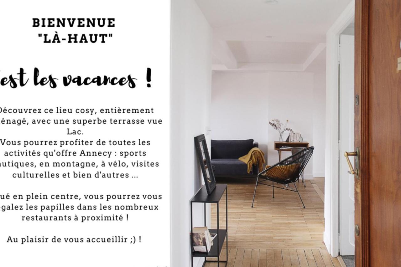 Up There "Apartment 200M From The Lake Terrace Lake View Annecy Buitenkant foto
